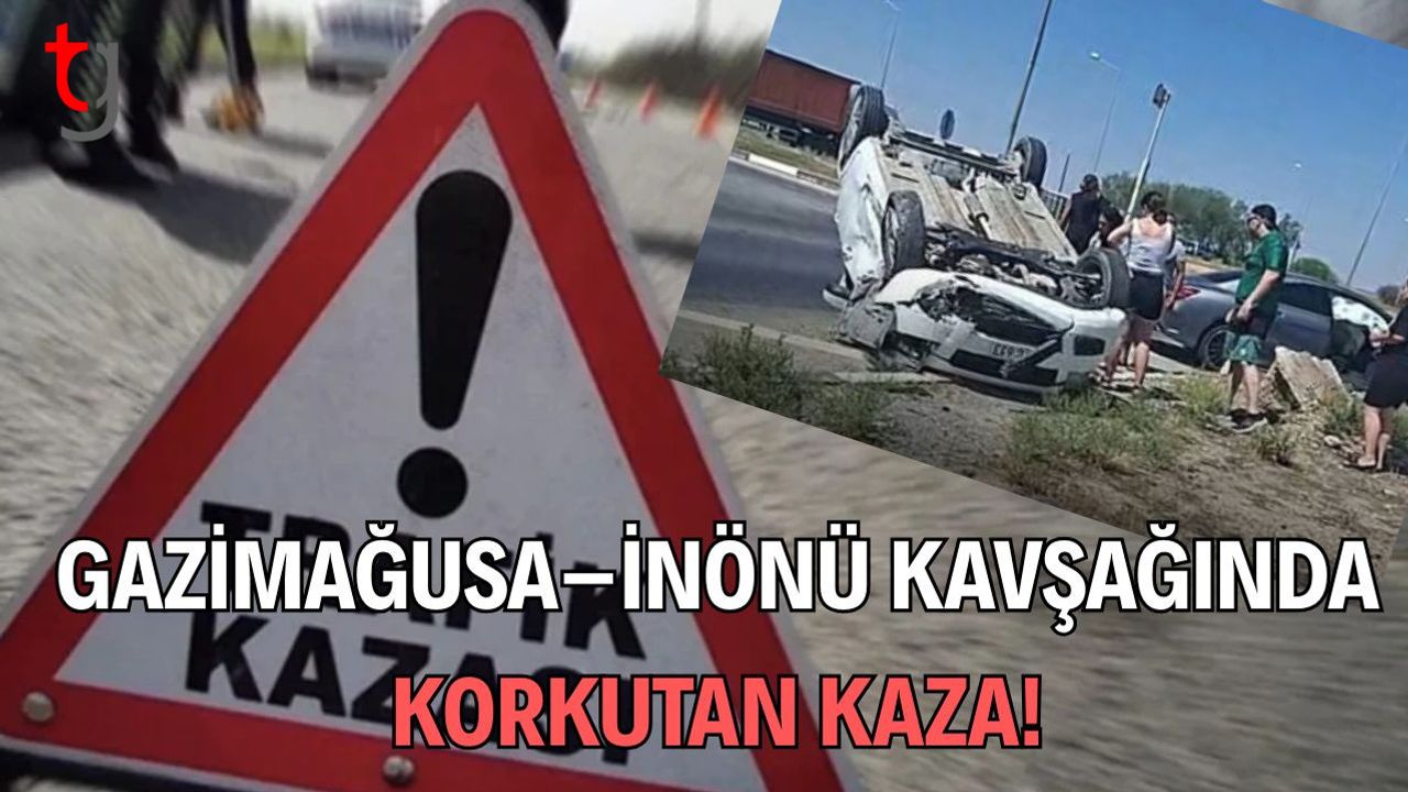 Gazimağusa–İnönü Kavşağında Korkutan Kaza!
