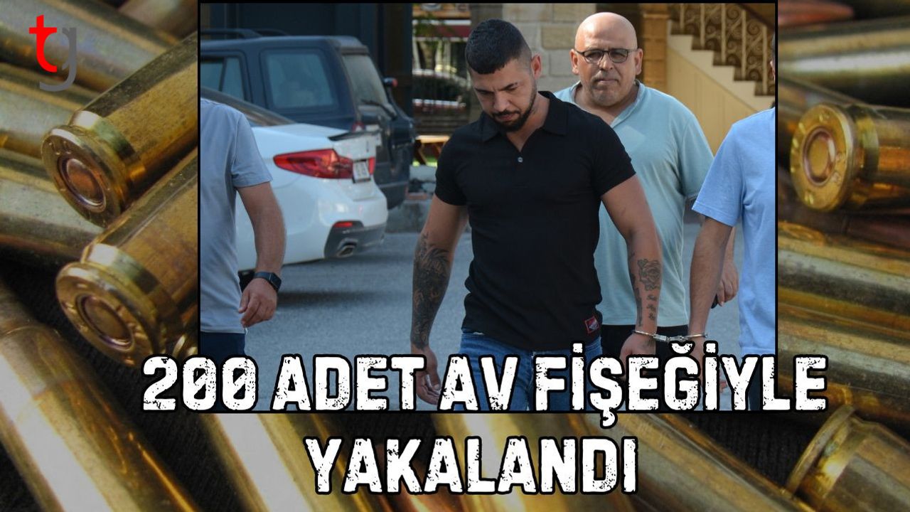 200 Adet Av Fişeğiyle Yakalandı