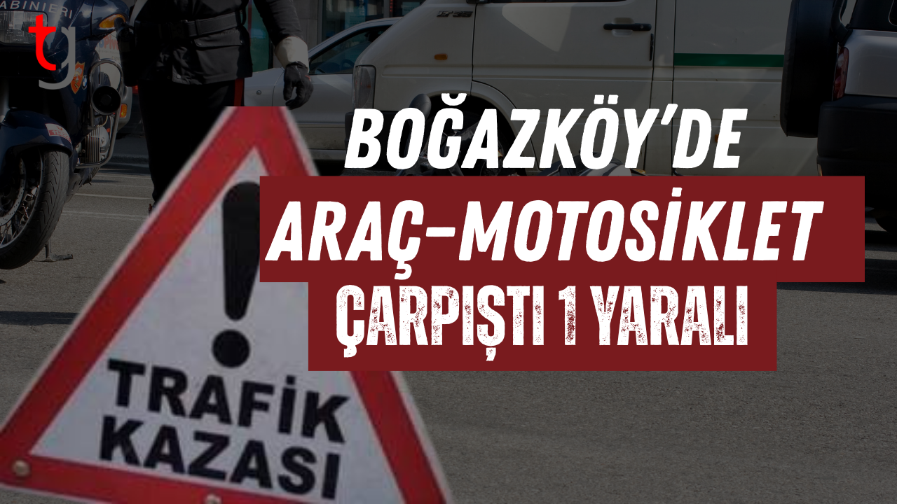 Boğazköy’de Trafik Kazası: Motosiklet Sürücüsü Yaralandı