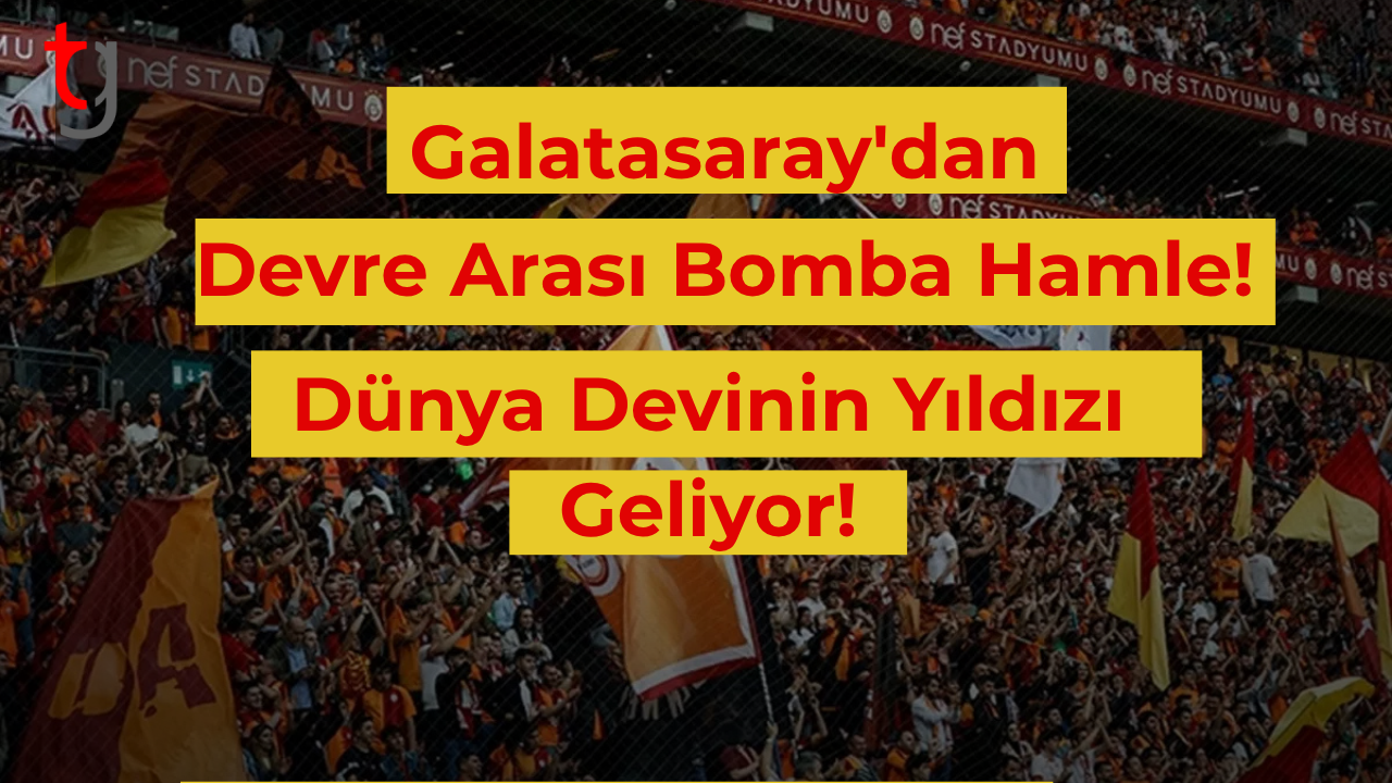 Galatasaray'dan devre arası bomba hamle! Dünya devinin yıldızı geliyor