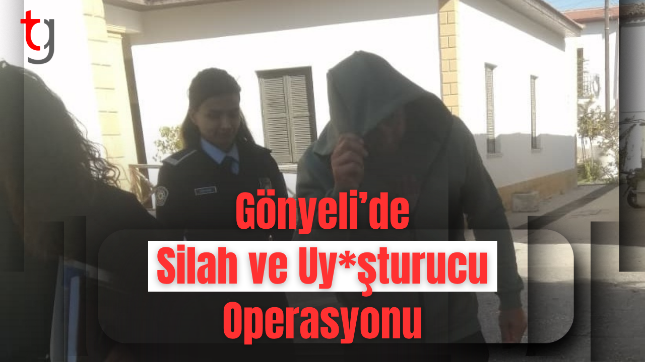 Gönyeli’de Silah ve Uy*şturucu Operasyonu