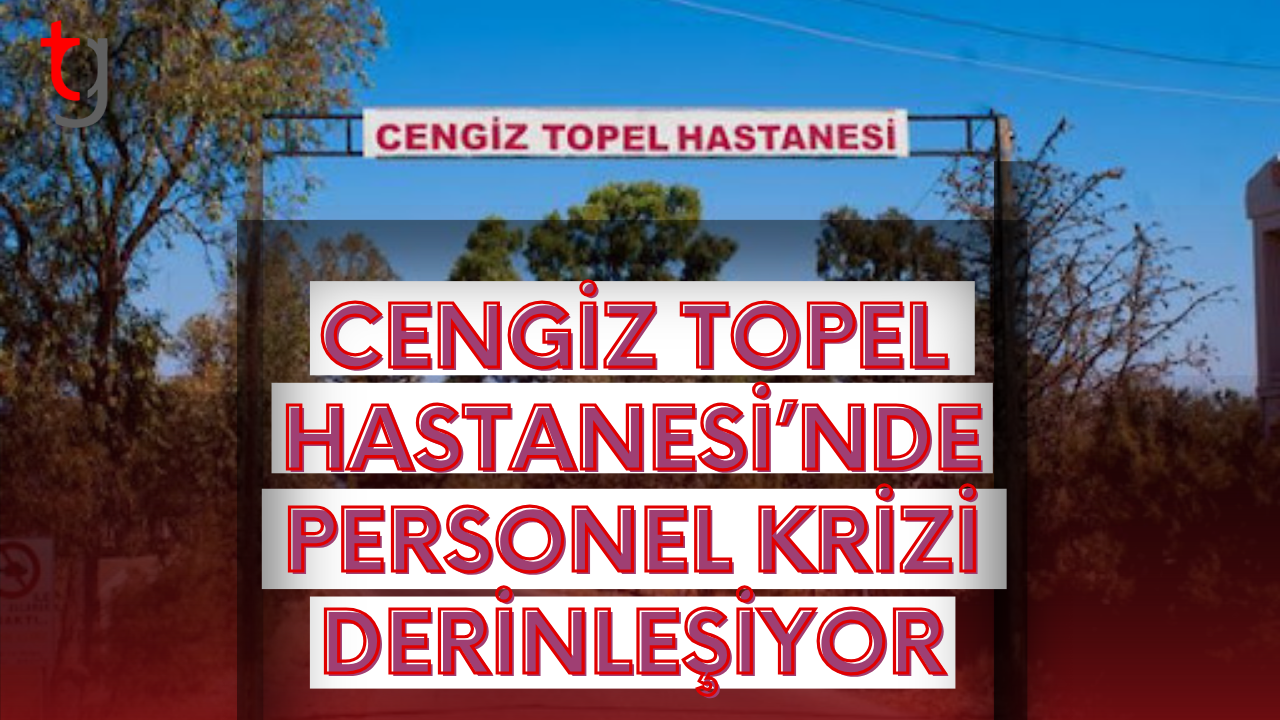 Cengiz Topel Hastanesi’nde Personel Krizi Derinleşiyor