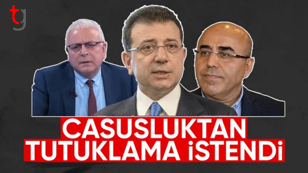 "Casusluk" soruşturması: İmamoğlu, Özkan ve Yanardağ'a tutuklama talebi