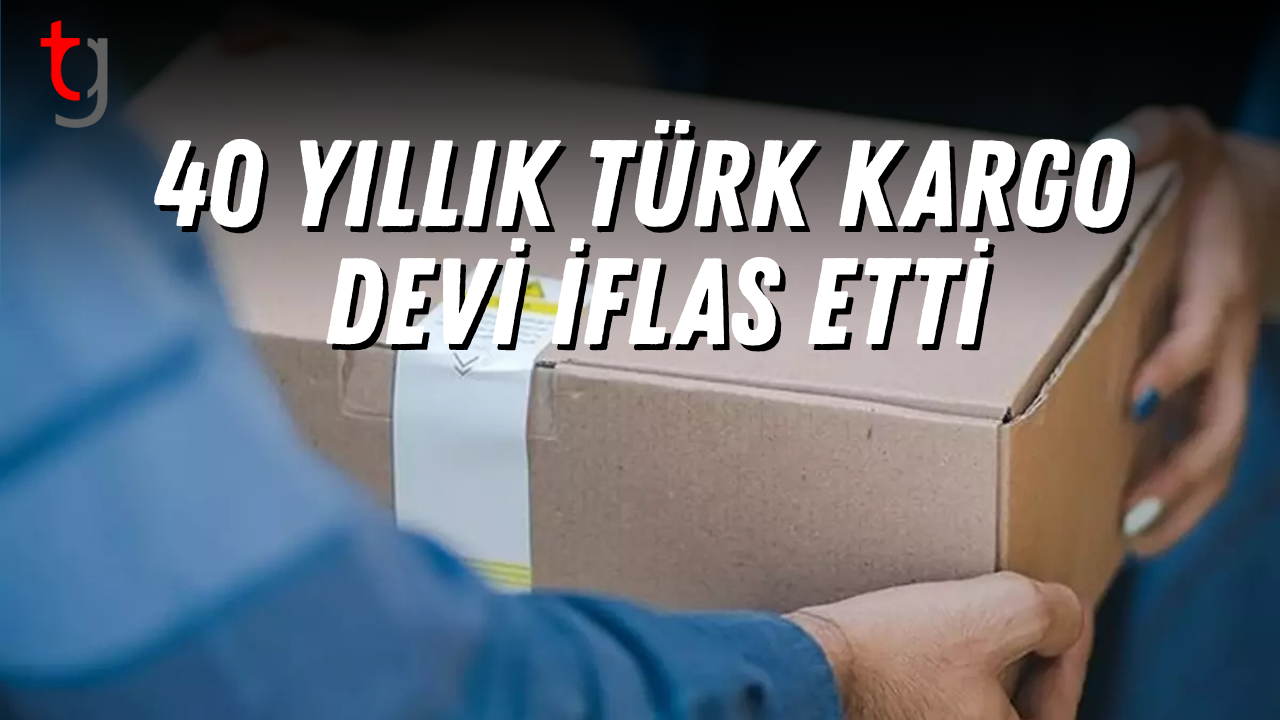 40 yıllık Türk kargo devi iflas etti