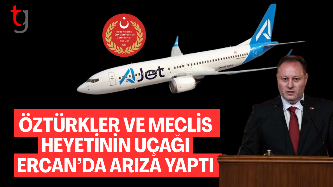 Öztürkler ve Meclis Heyetinin Ankara Uçağı Kalkamadı