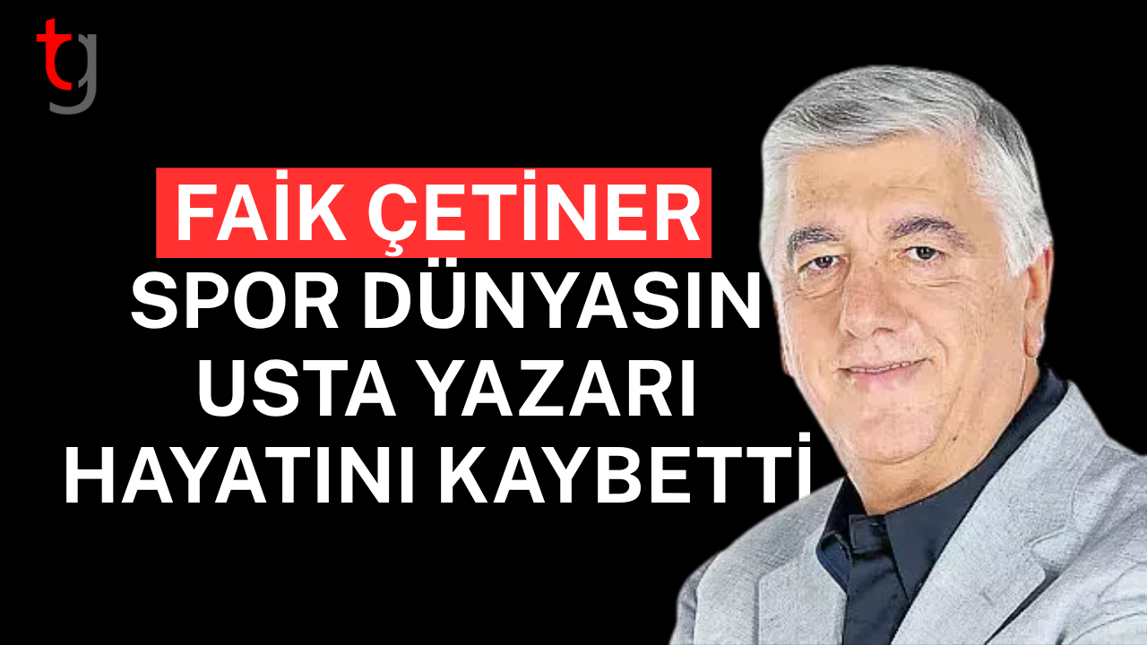 Duayen gazeteci Faik Çetiner hayatını kaybetti