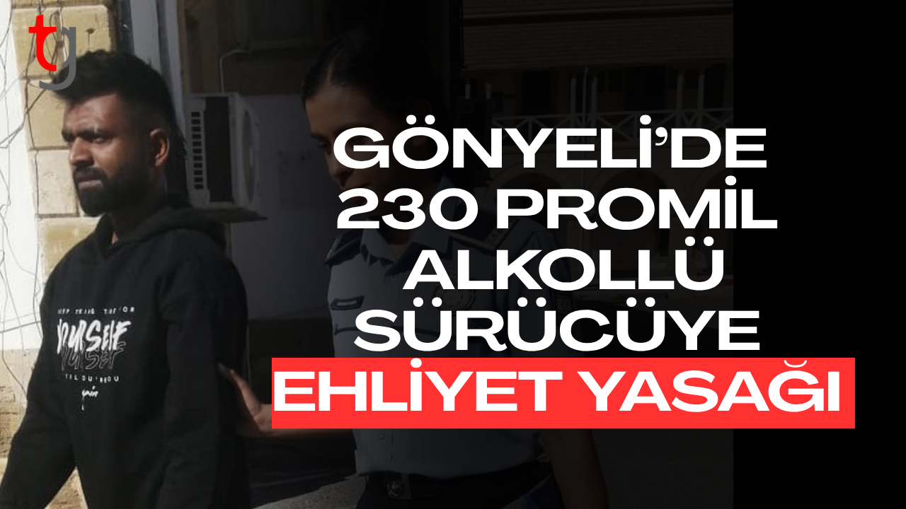 Gönyeli’de alkollü sürücüye ehliyetine el koyma kararı