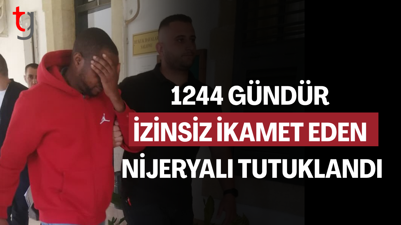 Lefkoşa’da izinsiz ikamet eden Nijeryalı tutuklandı