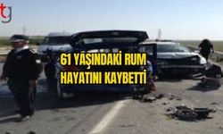 61 YAŞINDAKİ RUM TRAFİK KAZASINDA HAYATINI KAYBETTİ