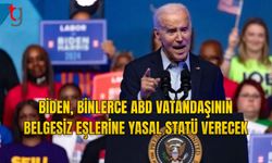 BIDEN YÜZ BİNLERCE ABD VATANDAŞININ BELGESİZ EŞLERİNE YASAL STATÜ VERECEK