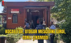 KOCAELİ'DE OTOGAR MESCİDİNDE ÖLÜM