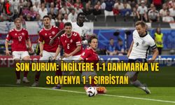 EURO 2024 SON DURUM: İNGİLTERE 1-1 DANİMARKA VE SLOVENYA 1-1 SIRBİSTAN