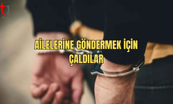 Ailelerine Göndermek İçin Aldıkları 199,536 TL'yi Çaldılar