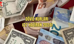 Döviz Kurları (27 Haziran 2024)