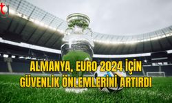 ALMANYA, EURO 2024 İÇİN GÜVENLİK ÖNLEMLERİNİ ARTIRDI