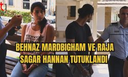 BEHNAZ MARDBIGHAM VE RAJA SAGAR HANNAN TUTUKLANDI