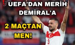 UEFA, MERİH DEMİRAL’IN CEZASINI AÇIKLADI!