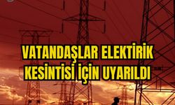 09.30-11.30 SAATLERİ ARASINDA ELEKTİRİK KESİNTİSİ YAŞANACAK