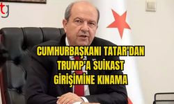 CUMHURBAŞKANI TATAR'DAN TRUMP'A SUİKAST GİRİŞİMİNE KINAMA