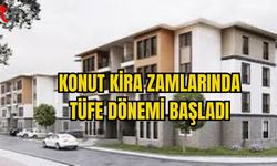 KONUT KİRA ZAMLARINDA TÜFE DÖNEMİ BAŞLADI