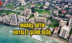 MARAŞ ARTIK HAYALET ŞEHİR DEĞİL