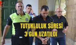 TUTUKLULUK SÜRESİ 3 GÜN UZATILDI