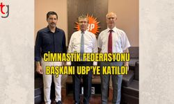 CİMNASTİK FEDERASYONU BAŞKANI UBP'YE KATILDI