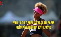 MİLLİ ATLET BUSE SAVAŞKAN PARİS OLİMPİYATLARINA KATILACAK