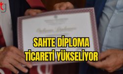 SAHTE DİPLOMA TİCARETİ YÜKSELİYOR