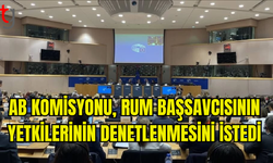 AB KOMİSYONU: RUM BAŞSAVCISININ YETKİLERİ NETLEŞTİRİLMELİ