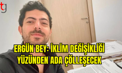 ERGÜN BEY: YOĞUN VE KISA SÜRELİ YAĞIŞLARI TUTMAYI BAŞARAMAZSAK ADAMIZ DAHA HIZLI ÇÖLLEŞECEK