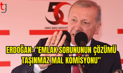 ERDOĞAN’DAN AÇIK TAVIR: MÜLKİYET SORUNU TMK İLE ÇÖZÜMLENECEK