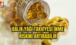 BALIK YAĞI TAKVİYESİ İNME  RİSKİNİ ARTIRABİLİR