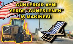 Devletin Demirbaş İş Makinesi Günlerdir Aynı Yerde "Güneşleniyor"!