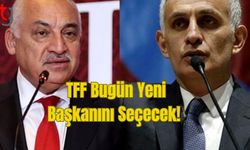 TFF Bugün Yeni Başkanını Seçecek!