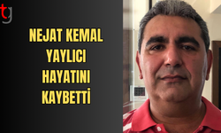 Nejat Kemal Yaycılı Tüm Müdahalelere Rağmen Kurtarılamadı