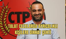 Talat’tan Ceza Yasalarına Eleştiri