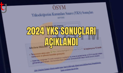 2024 YKS Sonuçları Açıklandı