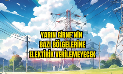 BAKIM-ONARIM SEBEBİYLE ELEKTRİK KESİLECEK