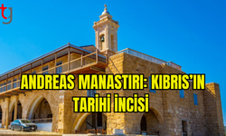 APOSTOLOS ANDREAS MANASTIRI: KIBRIS’IN TARİHİ VE DİNİ MİRASI