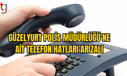 Güzelyurt Polis Müdürlüğü'ne ait telefon hatları arızalı