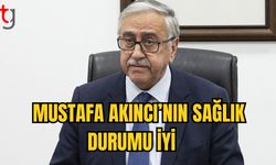 Mustafa Akıncı’nın Sağlık Durumu İyi