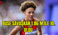 Buse Savaşkan 1.86m'lik atlayışıyla Olimpiyat 10'uncusu oldu