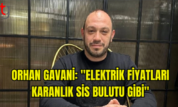 GENÇ İŞ İNSANLARI DERNEĞİ BAŞKANI ORHAN GAVANİ: SİS BULUTU İÇİNDE İLERLİYORUZ…