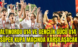 U-14 ŞAMPİYONLARININ MAÇI MERAKLA BEKLENİYOR