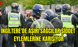 İNGİLTERE'DE ŞİDDET EYLEMLERİNE KARIŞAN AŞIRI SAĞCILAR "TERÖRİZM" SUÇLAMASIYLA YARGILANABİLİR