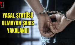 YASAL STATÜSÜ OLMAYAN BİR KİŞİ İKAMET İZNİ OLMADAN BULUNDU: TUTUKLAMA VE YASAL İŞLEM BAŞLATILDI