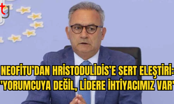 AVEROF NEOFİTU’DAN NİKOS HRİSTODULİDİS’E: ÜLKENİN YORUMCUYA DEĞİL, LİDERE İHTİYACI VAR