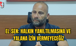 EL-SEN'DEN TEPKİ: KIB-TEK VE BÜYÜKELÇİLİK AÇIKLAMALARINDAKİ YANLIŞLIKLAR VE KAMUOYUNU YANILTMA ENDİŞESİ