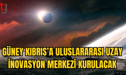 GÜNEY KIBRIS, İNSANLIĞIN AYA DÖNÜŞÜ İÇİN ULUSLARARASI İNOVASYON MERKEZİ OLUYOR